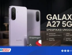 Samsung Galaxy A27 5G Resmi Meluncur, HP Rp5 Jutaan dengan Update hingga 2032
