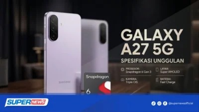 Samsung Galaxy A27 5G Resmi Meluncur, HP Rp5 Jutaan dengan Update hingga 2032