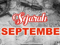Mengupas 1 September Hari Apa dan Deretan Peristiwa Penting Sepanjang Bulan