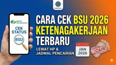 Cek BSU BPJS Ketenagakerjaan 2026: Pemerintah Belum Umumkan Jadwal Resmi