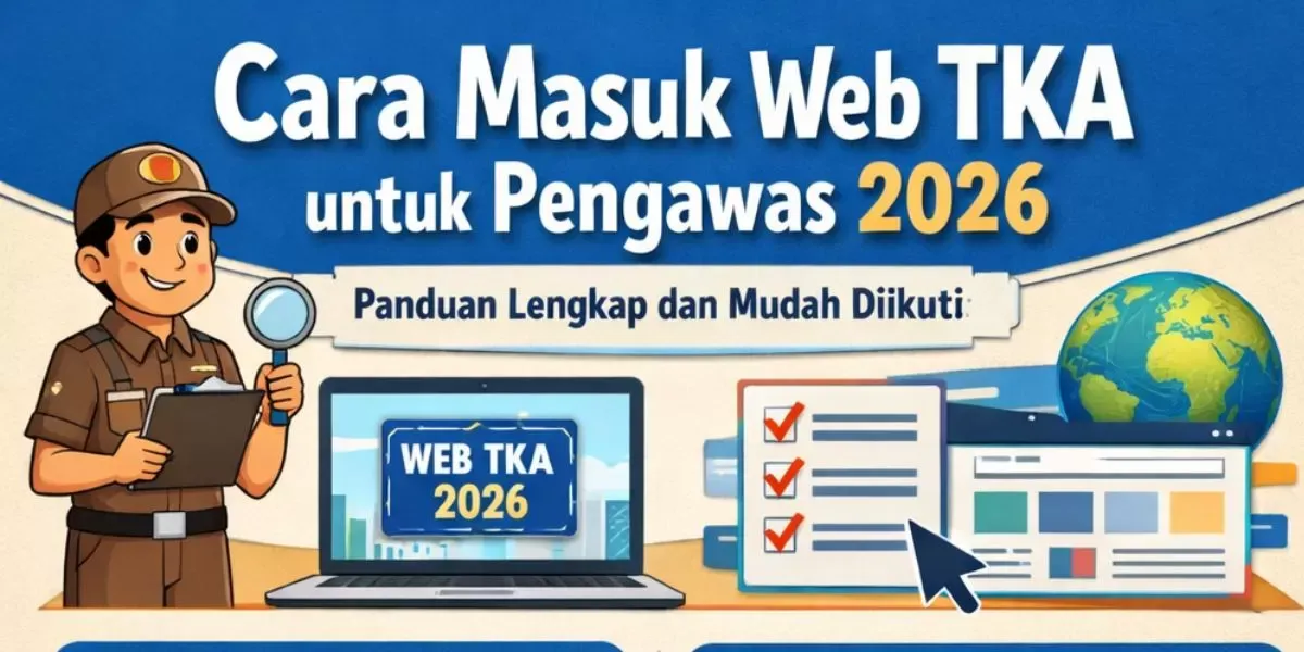 Pengawas TKA 2026 Diperiksa, Kemendikdasmen Kantongi Nama Terduga Curang
