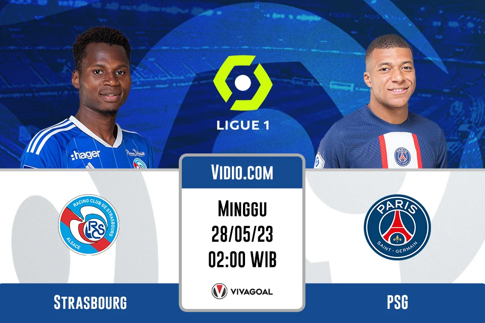 PSG vs Strasbourg: Jadwal, Harga Tiket, dan Rekor Pertemuan Terkini