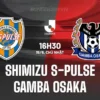 S-Pulse vs Gamba Berakhir Imbang 2-2, Osaka Selamat dari Kekalahan Kelima