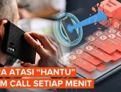 Spam Call Juni 2026 Meningkat, Panggilan Palsu Kian Marak
