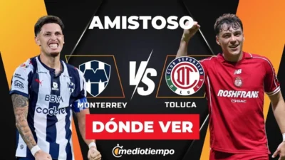 Toluca vs Monterrey